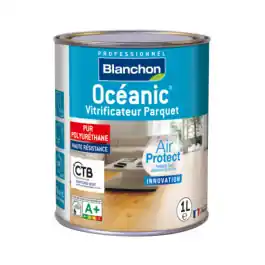 Affaire À Saisir Vitrificateur Parquet Blanchon Oceanic Air Protect Bois brut, 1L